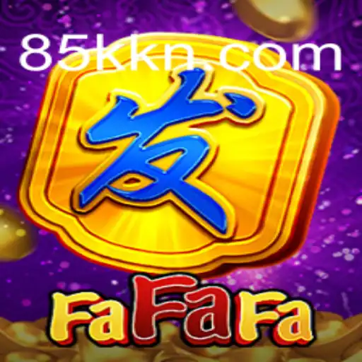 Discover FaFaFa: A Unique Gaming Experience at 85K.COM
