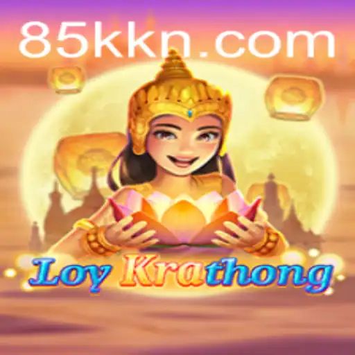 Exploring the Exciting World of LoyKrathong: A New Gaming Adventure by 85K.COM